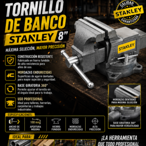 TORNILLO DE BANCO STANLEY 4",5",6" Y 8"